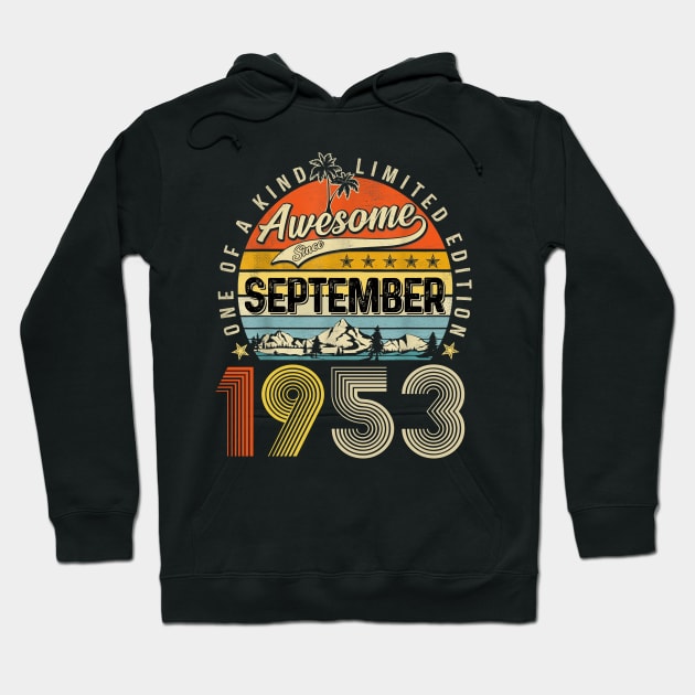 Awesome Since September 1953 Vintage 70th Birthday Hoodie by Benko Clarence